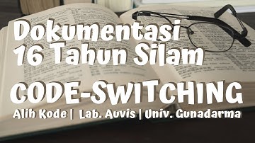 CODE-SWITCHING (Alih Kode) | Dokumentasi Bersama @audiovisualgunadarma4868 | Da Buds