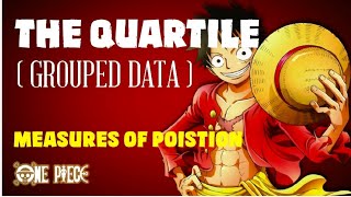 The Quartile (Grouped Data) - Measurees of Position