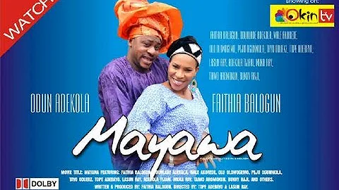 MAYAWA Latest Yoruba Nollywood Romance Movie 2013 Starring Odunlade Adekola and Faithia Balogun