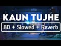 KAUN TUJHE M.S DHONI 8D+SLOWED+REVERB BY SIXTHMUSICALNOTE Mp3 Song