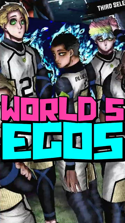 What Type of Ego Do The Pros Have? | Blue Lock Team World 5 EXPLAINED