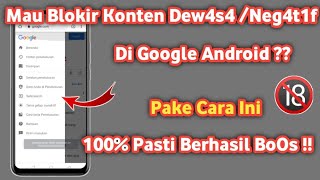 Cara Memblokir K0Ntn Dw4S4 Di Google Android
