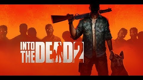INTO THE DEAD 2 CHAPTER 1 EPISODE 4