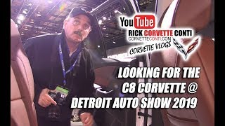 DETROIT AUTO SHOW 2019 ~ WAS C8 CORVETTE THERE?! OF COURSE NOT