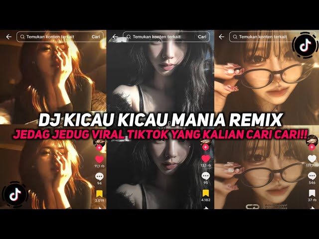 DJ KICAU KICAU MANIA REMIX BY AKBAR CHALAY JEDAG JEDUG VIRAL TIKTOK YANG KALIAN CARI CARI!!!