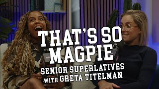 That's So Magpie (w/ London Hughes) - Senior Superlatives with Greta Titelman - #38