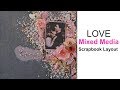 Love Mixed Media Scrapbook Layout Tutorial- for My Creative Scrapbook-Spanish Subtitles