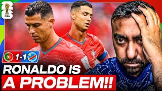 Cristiano Ronaldo IS A PROBLEM For Portugal.... | Portugal 1-1 DR Congo Reaction | World Cup 2026