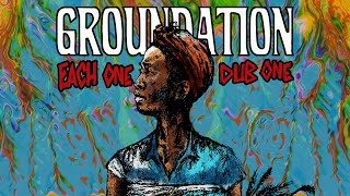 Groundation - Each One Dub One [Official Audio]