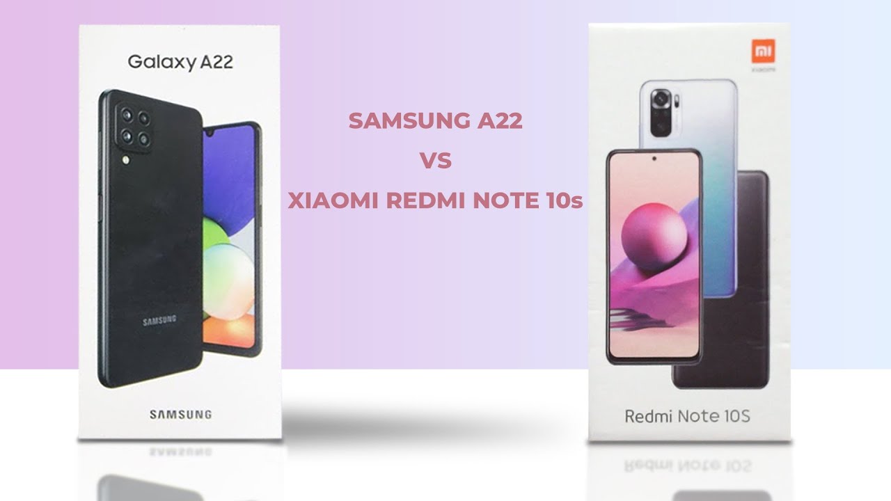 Samsung A22 Vs Redmi Note 10s