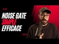 Le Noise Gate ! A quoi ça sert et comment l'utiliser ?
