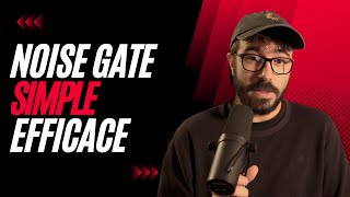 Le Noise Gate ! A quoi ça sert et comment l'utiliser 