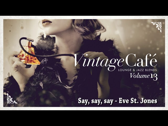 Eve St.Jones - Say Say Say