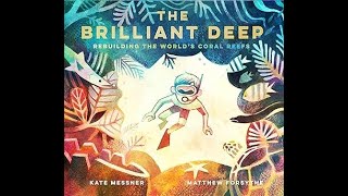 Full The Brilliant Deep: Rebuilding the World's Coral Reefs - Read Aloud News