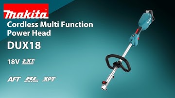 MAKITA CORDLESS MULTI FUNCTION POWER HEAD DUX18