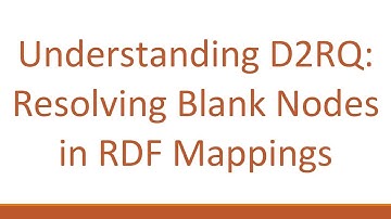 Understanding D2RQ: Resolving Blank Nodes in RDF Mappings