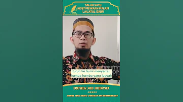 SEMUA MALAIKAT TURUN PADA MALAM AL QADR Ustadzadihidayat 