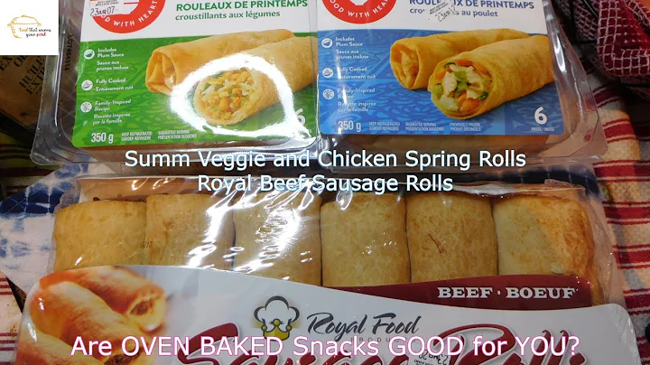 Are OVEN SNACKS GOOD for YOU? : Royal Sausage Rolls and Summ Spring Rolls : Episode FR035