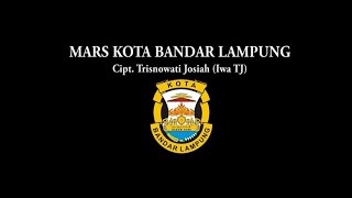 LIRIK MARS KOTA BANDAR LAMPUNG_LYRIC OF THE BANDAR LAMPUNG MARS SONG