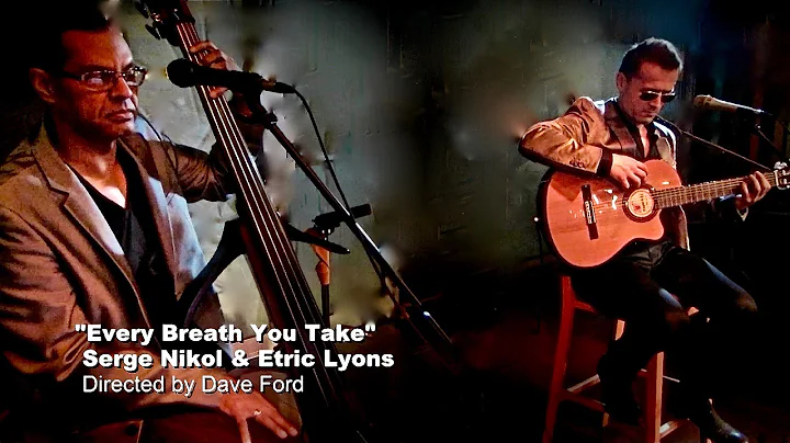 Every Breath You Take - The Police cover by Serge ...