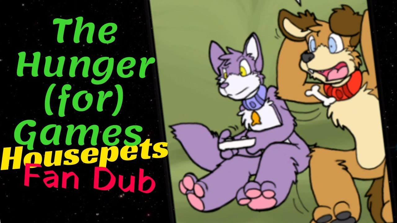 The Hunger (for) Games Housepets Fan Dub AKA Peanut Voice Work