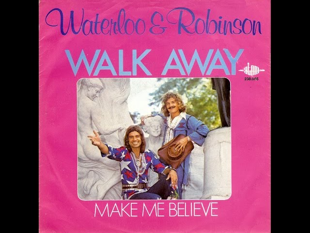 Waterloo & Robinson - Walk Away (Tornerai-Tornerò) (1975) class=