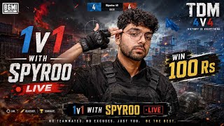 1v1 TDM WIN 100 Rs| CLASSIC GAMEPLAY | BGMI LIVE WITH SPYROO #pubgmobile #pubg #bgmi #pubgm