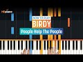How to Play "People Help the People" by Birdy | HDpiano (Part 1) Piano Tutorial