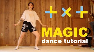 [Mirrored Tutorial] TXT (투모로우바이투게더) - MAGIC Dance Tutorial [CHORUS - explanation, counts, music]