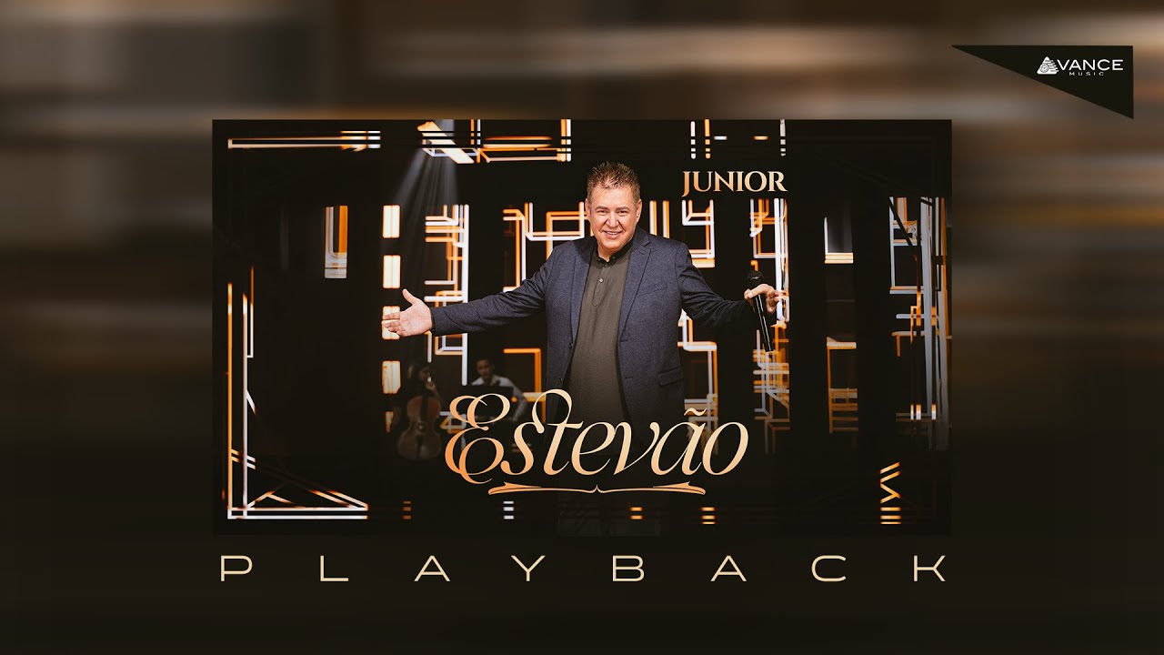 Junior - Estevão (Playback com Letra)