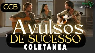 COLETÂNEA HINOS AVULSOS DE SUCESSO #ccb  #gospelmusic #musica #avulsoccb