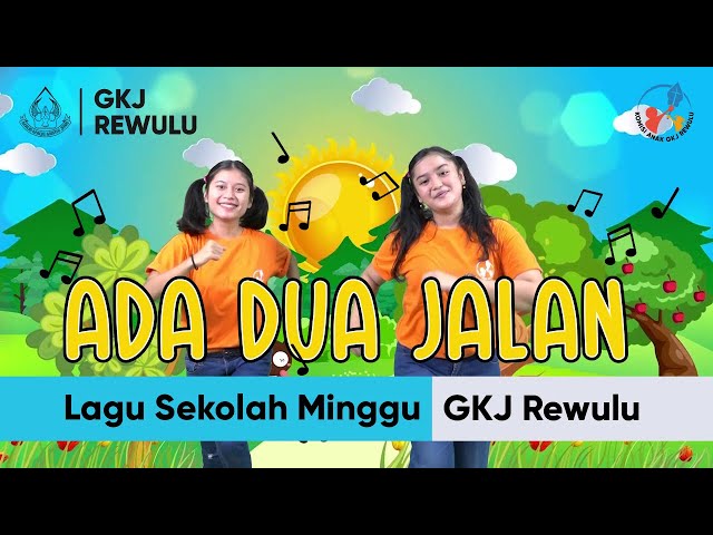 Ada Dua Jalan - Lagu Sekolah Minggu class=