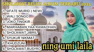 SHOLAWAT MERDU NING UMI LAILA TERBARU BIKIN HATI ADEM ❤ 2024 FULL ALBUM ( KOMPILASI TERBARU)