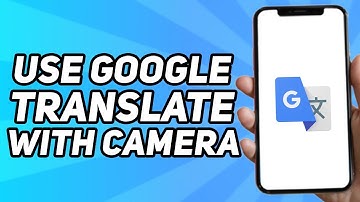How to Use Google Translate With Camera (Easy 2025)