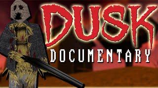 Dusk Documentary: The History Of Dusk