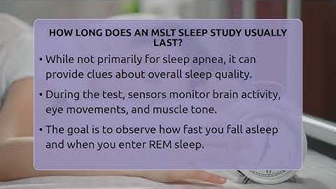 How Long Does An MSLT Sleep Study Usually Last? - Sleep Apnea Support Network