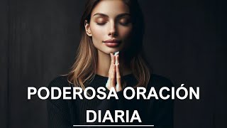 Di Esto TODOS los Días para Recibir las Bendiciones de Dios | Poderosa Oración Diaria