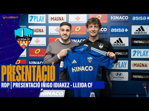 RODA DE PREMSA PRESENTACIÓ | IÑIGO IDIAKEZ #LleidaCF
