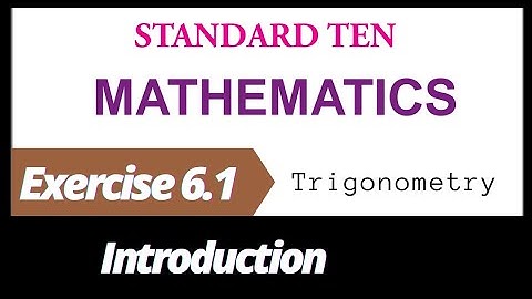 10th std Maths trigonometry exercise 6.1 introduction video | tamil