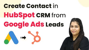 How to Create Contact in HubSpot CRM from Google Ads Leads