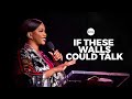 If These Walls Could Talk x Sarah Jakes Roberts