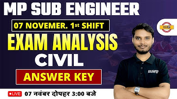 MP SUB ENGINEER PAPER ANALYSIS | 7 NOVEMBER 1ST SHIFT | VYAPAM SUB ENGINEER CIVIL ANSWER KEY 2022