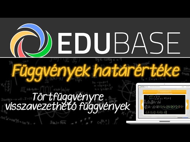 Törtfüggvényre visszavezethető függvények