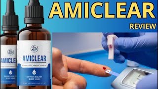 Amiclear Reviews (2023) - Does Amiclear Support Healthy Blood Sugar?