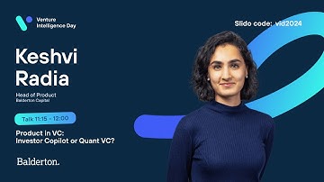 Product in VC: Investor Copilot or Quant VC? | Venture Intelligence Day 🚀
