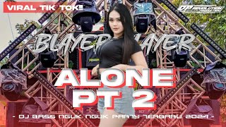 DJ TRAP ALONE PT 2‼️BASS BLAYER - BLAYER - VIRAL TIK TOK TERBARU 2K24 DJ DAPA REVOLUTION