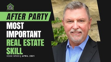 After-Party: The Most Important Real Estate Skill There Is - Eddie Speed | NoteSchool TV