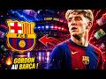 🔥 GORDON AU BARÇA POUR 70M€ ! 😱