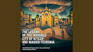 The Legend of the Invisible City of Kitezh and the Maiden Fevronia, Act II: Gusli Player "Iz-za...