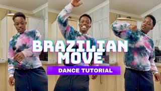 BRAZILIAN DANCE MOVE TUTORIAL (STEP BY STEP) BEGINNER FRIENDLY